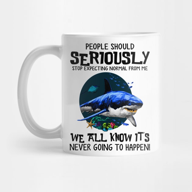 Shark People Should Seriously Stop Expecting Shirt by Nikkyta